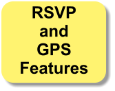 RSVP and GPSFeatures